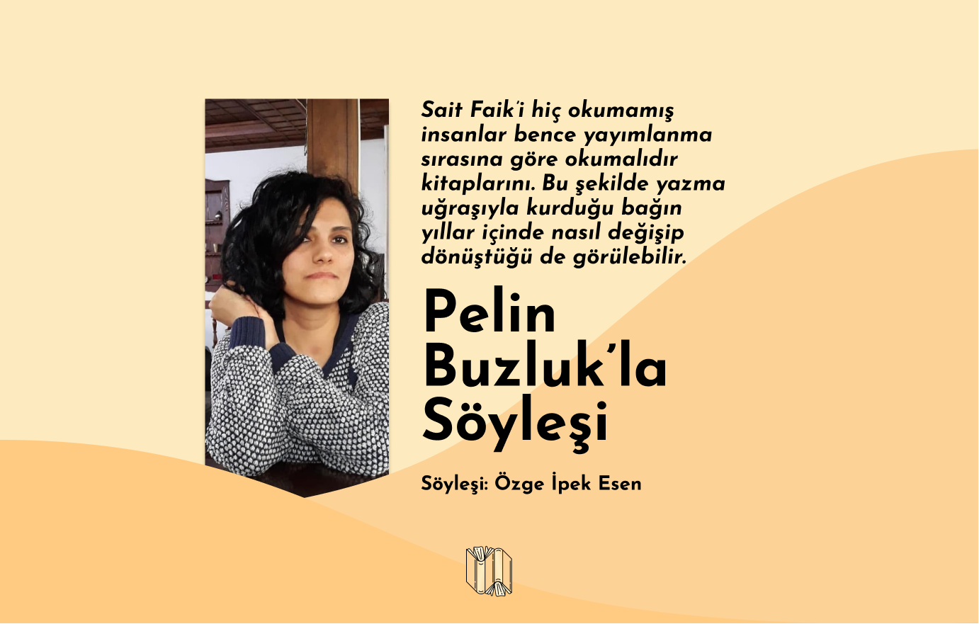 Söyleşi: Pelin Buzluk